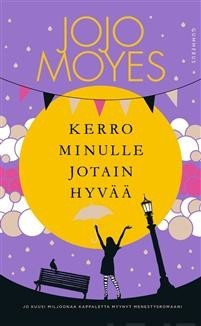 kerro-minulle-jotain-hyvaa.jpg